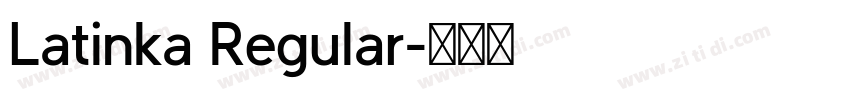 Latinka Regular字体转换